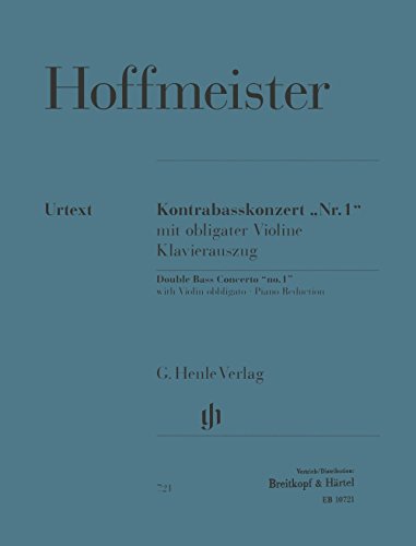 Kontrabasskonzert Nr. 1 mit obligater Violine; Klavierauszug: Besetzung: Kontrabass und Klavier (G. Henle Urtext-Ausgabe)