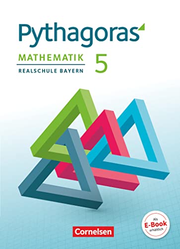 Pythagoras - Realschule Bayern - 5. Jahrgangsstufe: Schulbuch von Cornelsen Verlag GmbH