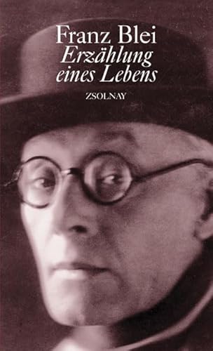 Erzählung eines Lebens von Paul Zsolnay Verlag