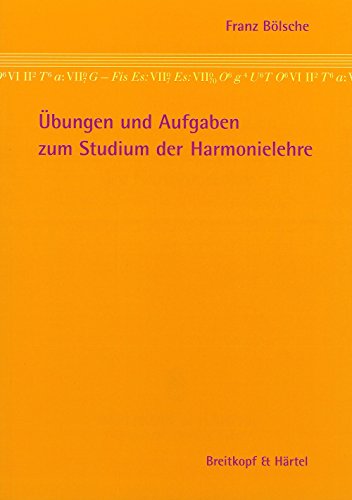 Übungen und Aufgaben zum Studium der Harmonielehre (BV 12)