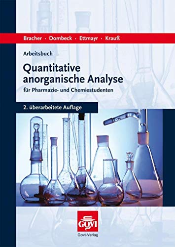 Arbeitsbuch quantitative anorganische Analyse: für Pharmazie- und Chemiestudenten (Govi)