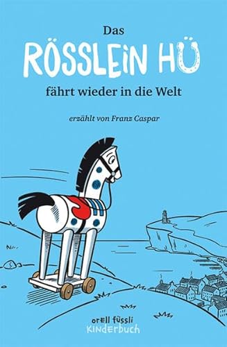 Das Rösslein Hü fährt wieder in die Welt: Band 2