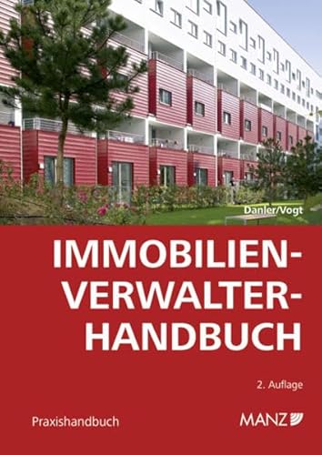 Immobilienverwalter-Handbuch von Manz'sche Verlags- u. Universitätsbuchhandlung