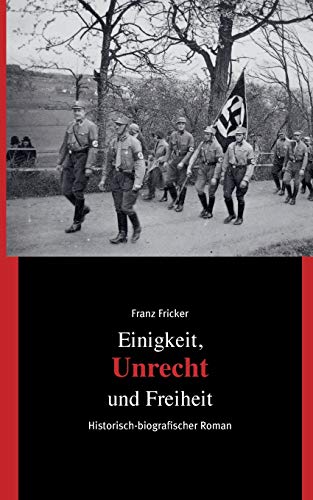Einigkeit, Unrecht und Freiheit: Band 2 Unrecht von Books on Demand