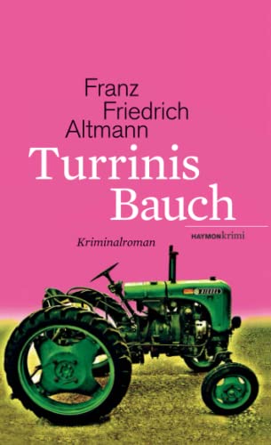Turrinis Bauch: Kriminalroman von Haymon Verlag