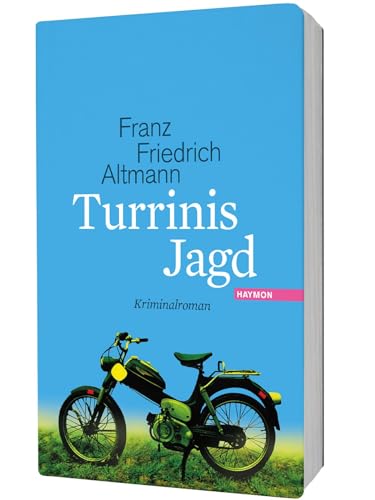 Turrinis Jagd: Kriminalroman