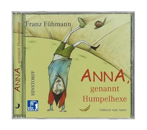 Anna genannt Humpelhexe. CD.: Gelesen vom Autor von Hinstorff Verlag GmbH