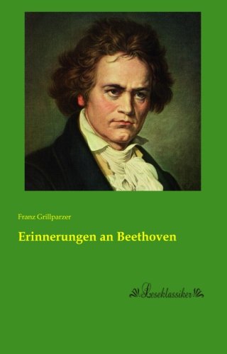 Erinnerungen an Beethoven Erinnerungen an Beethoven