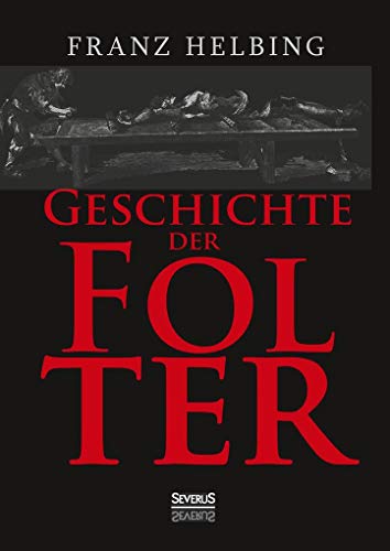 Geschichte der Folter