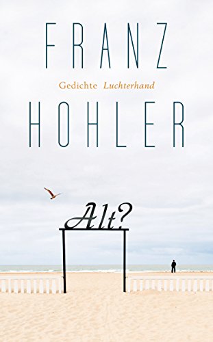Alt?: Gedichte von Luchterhand Literaturvlg.