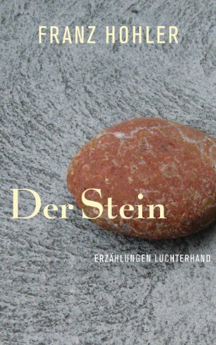 Der Stein: Erzählungen von Luchterhand Literaturverlag