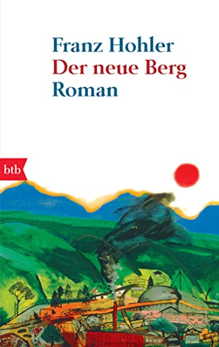 Der neue Berg: Roman