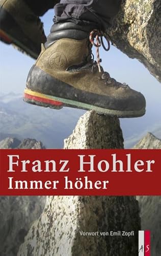 Franz Hohler - Immer höher: Vorw v. Emil Zopfi von AS Verlag