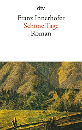 Schöne Tage: Roman