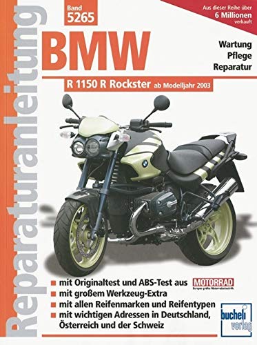 BMW R 1150 R Rockster ab 2003: Ab Modelljahr 2003 (Reparaturanleitungen) von Bucheli Verlags AG