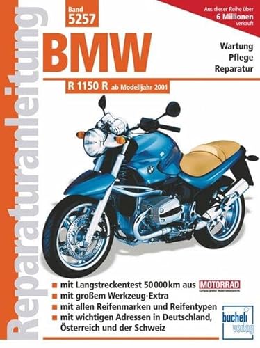 BMW R 1150 R ab Modelljahr 2001: Reparaturanleitung ab Modelljahr 2001 (Reparaturanleitungen) von Bucheli Verlags AG