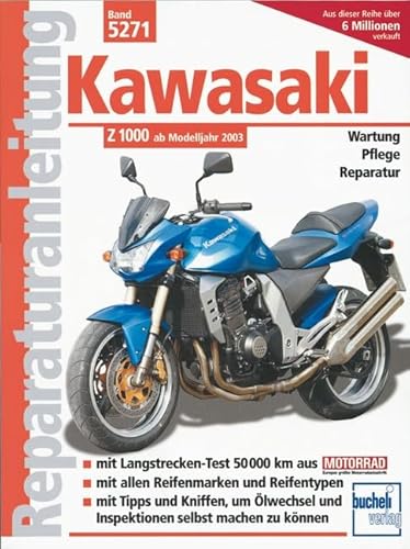 Kawasaki Z 1000: Ab Modelljahr 2003 (Reparaturanleitungen)
