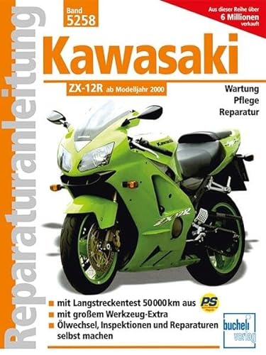 Kawasaki ZX-12R: Ab Modelljahr 2000 / Reprint der 3. Auflage 2002: Baujahre 1988 bis 1990 / Reprint der 3. Auflage 2002 (Reparaturanleitungen) von Bucheli Verlags AG