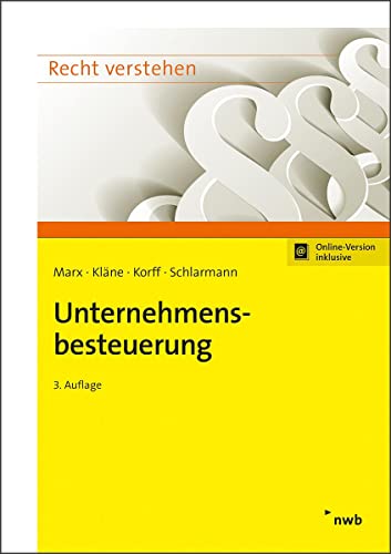 Unternehmensbesteuerung: Mit Online-Zugang (Recht verstehen)