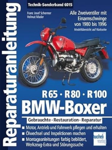 BMW Boxer R65, R80, R100: Zweiventil-Boxer mit Einarmschwinge von 1980 bis 1996: Alle Zweiventiler mit Einarmschwinge von 1980 bis 1996. Gebrauchte - Restauration - Reparatur (Reparaturanleitungen) von Bucheli Verlags AG