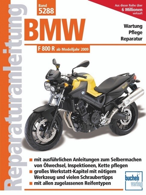 BMW F 800 R (Naked Bike) - ab Modelljahr 2009 von Bucheli Verlags AG