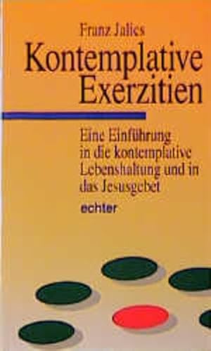 Kontemplative Exerzitien von Echter Verlag GmbH