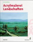 Acrylmalerei Landschaften von Augustus Verlag