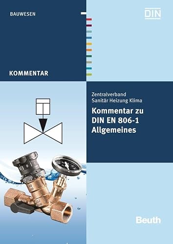 Kommentar zu DIN EN 806-1: Allgemeines (DIN Media Kommentar) von Beuth Verlag