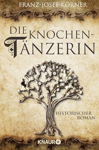 Die Knochentänzerin: Roman