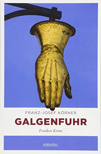 Galgenfuhr: Franken Krimi