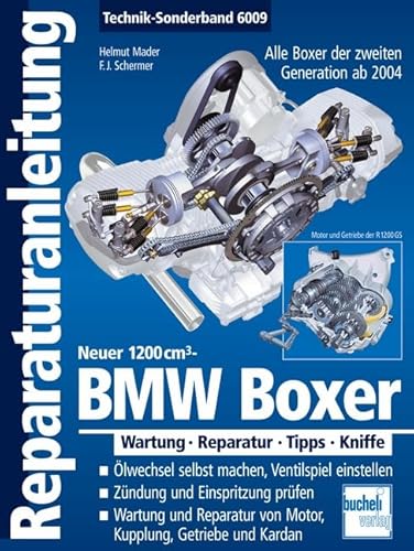 BMW Boxer - Neuer 1200 cm³ - Alle Boxer der 2. Generation ab 2004: Wartung . Reparatur . Tipps . Kniffe (Reparaturanleitungen) von Bucheli Verlags AG