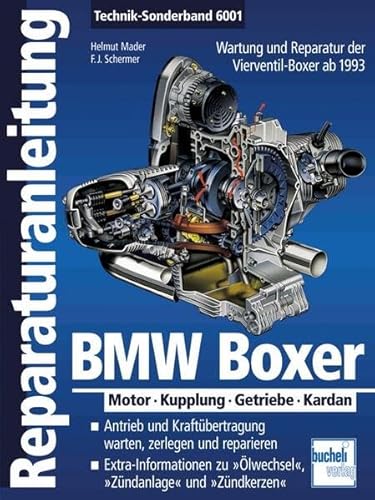 BMW Boxer: Motor - Kupplung - Getriebe - Kardan ab 1993 (Reparaturanleitungen) von Bucheli Verlags AG