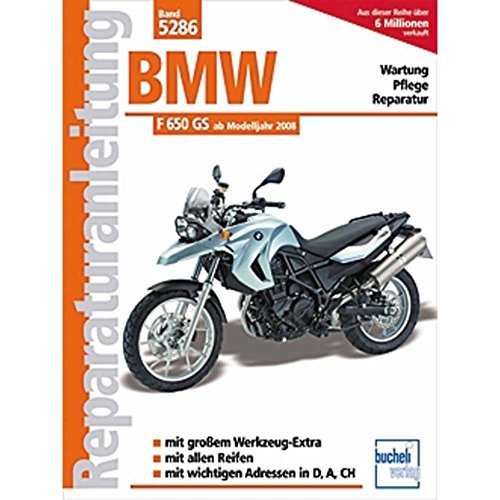 BMW F 650 GS ab Modelljahr 2008: Zweizylinder mit 798cm³: Zweizylinder, 798 ccm, niedriges Fahrwerk (Reparaturanleitungen)