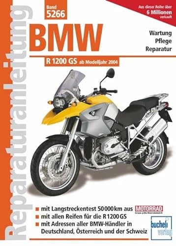 BMW R 1200 GS Modelljahre 2004 bis 2010 von Bucheli Verlags AG