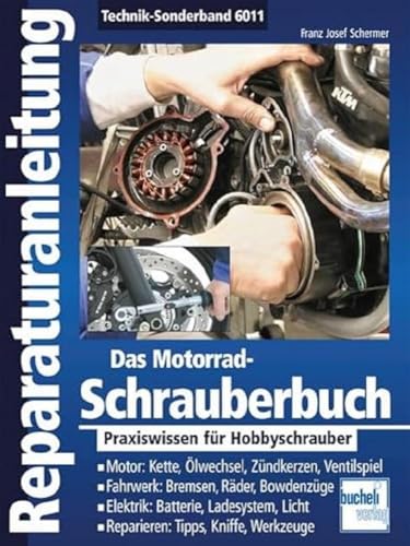 Das Motorrad-Schrauberbuch: Praxiswissen für Hobbyschrauber