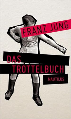 Das Trottelbuch: Vorw. v. Lutz Schulenburg