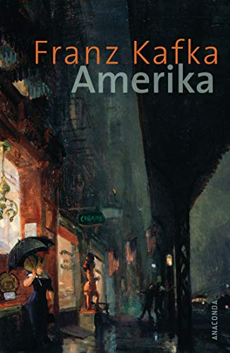 Amerika: (Der Verschollene) von ANACONDA