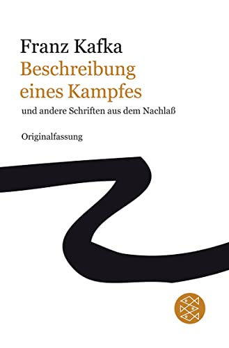 Beschreibung eines Kampfes: und andere Schriften aus dem Nachlaß