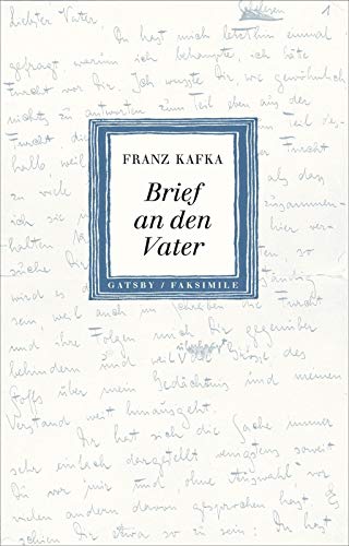 Brief an den Vater: Faksimile im Originalformat und Transkription (Gatsby)