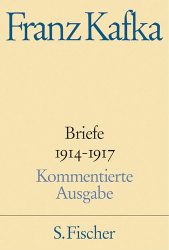 Briefe 1914-1917: Band 3 von FISCHERVERLAGE