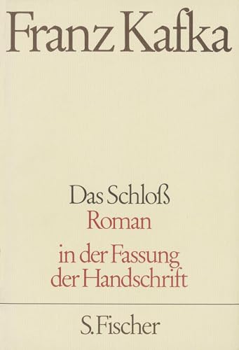 Das Schloß: Roman von FISCHERVERLAGE