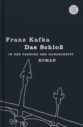 Das Schloß: Roman in der Fassung der Handschrift von FISCHER Taschenbuch