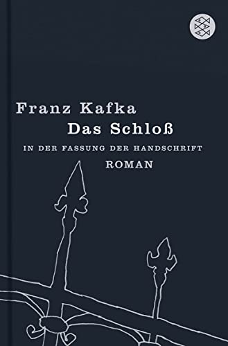 Das Schloß: Roman in der Fassung der Handschrift
