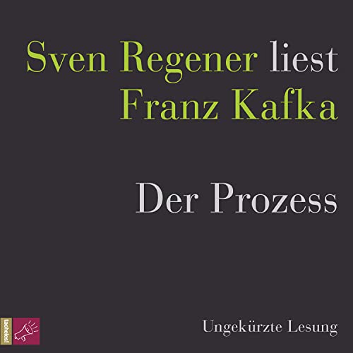 Der Prozess: Sven Regener liest Franz Kafka von tacheles