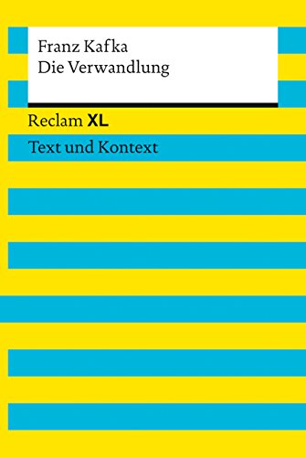 Die Verwandlung. Textausgabe mit Kommentar und Materialien: Reclam XL – Text und Kontext