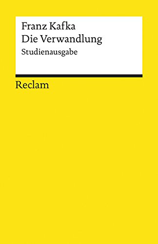 Die Verwandlung. Studienausgabe: Kafka, Franz – Deutsch-Lektüre, Deutsche Klassiker der Literatur – 19558 (Reclams Universal-Bibliothek) von Reclam Philipp Jun.
