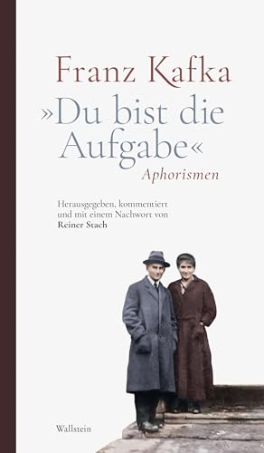 »Du bist die Aufgabe«: Aphorismen