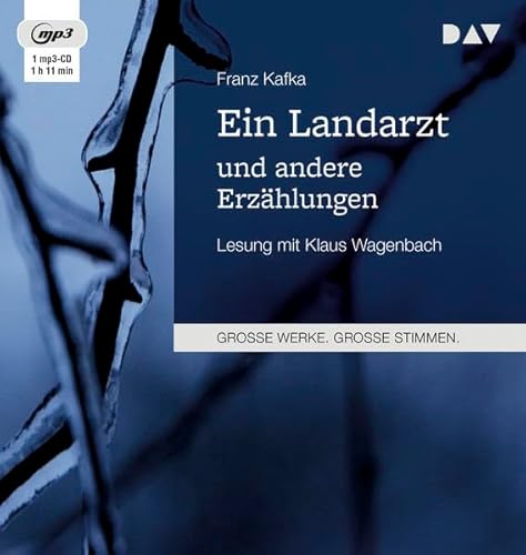 Ein Landarzt und andere Erzählungen: Lesung mit Klaus Wagenbach (1 mp3-CD)