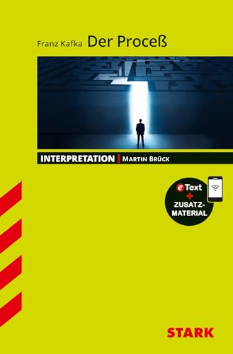 Franz Kafka: Der Proceß (Interpretation): Mit Online-Zugang (Interpretationen) von Stark Verlag GmbH
