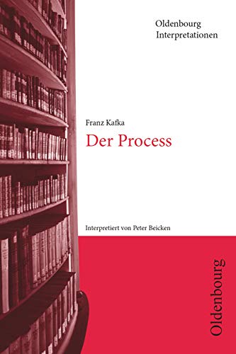 Oldenbourg Interpretationen: Der Process - Band 70 von Oldenbourg Schulbuchverlag